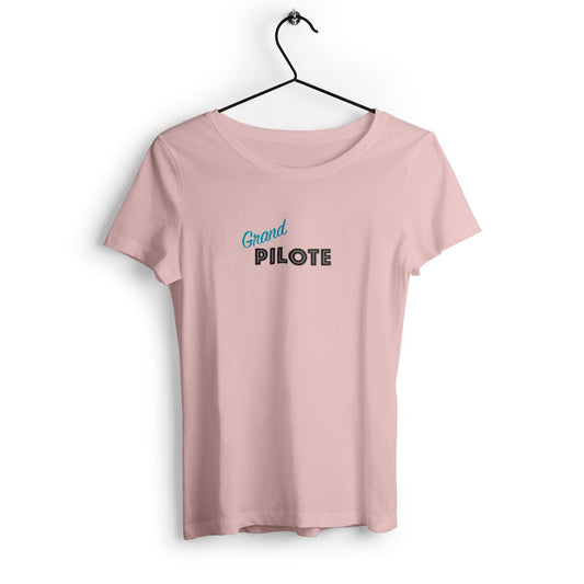 T-shirt Femme - Grand pilote - Famille